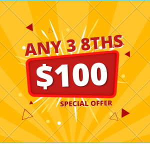 Mix & Match Any 3 8ths for $100